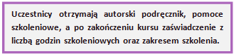 uczestnicy otrzymują